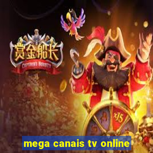 mega canais tv online